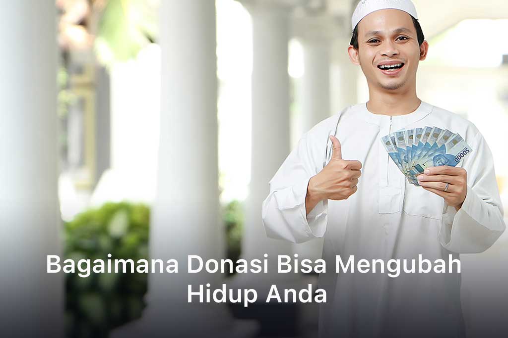 Bagaimana Donasi Bisa Mengubah Hidup Anda
